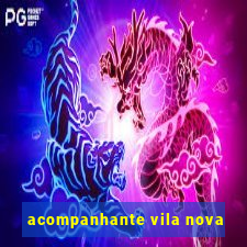 acompanhante vila nova